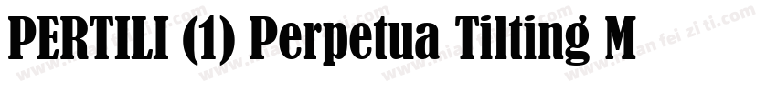 PERTILI (1) Perpetua Tilting MT字体转换
